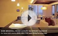 ICON BRICKELL Miami Luxury Bayfront Condos - Miami Real Estate