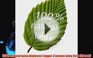 100% Natural Latex Mattress Topper 3 inches Extra Firm (Queen)