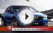 Top 10 2013 AWD Cars with Best Gas Mileage